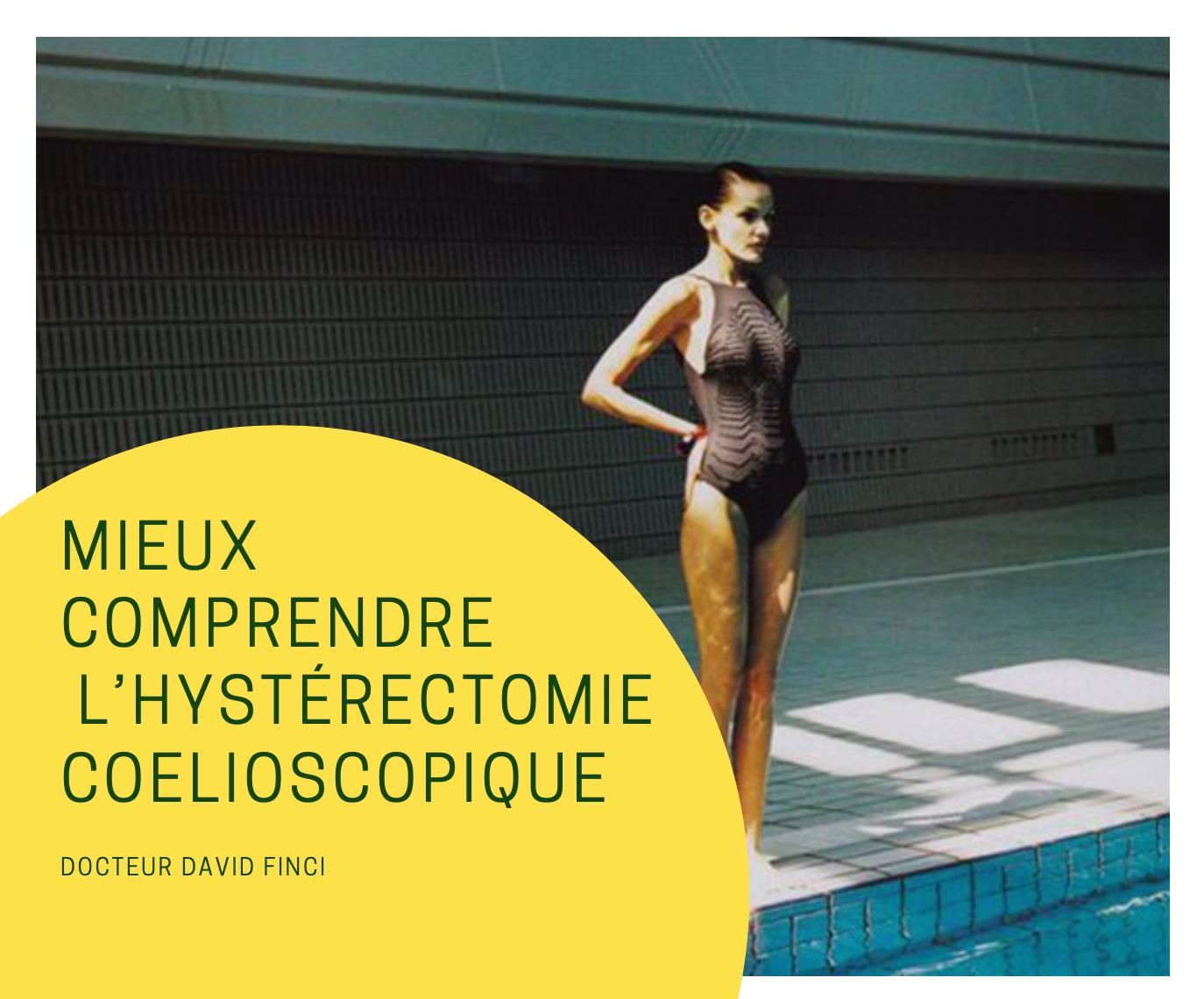 MIEUX COMPRENDRE L’HYSTÉRECTOMIE COELIOSCOPIQUE