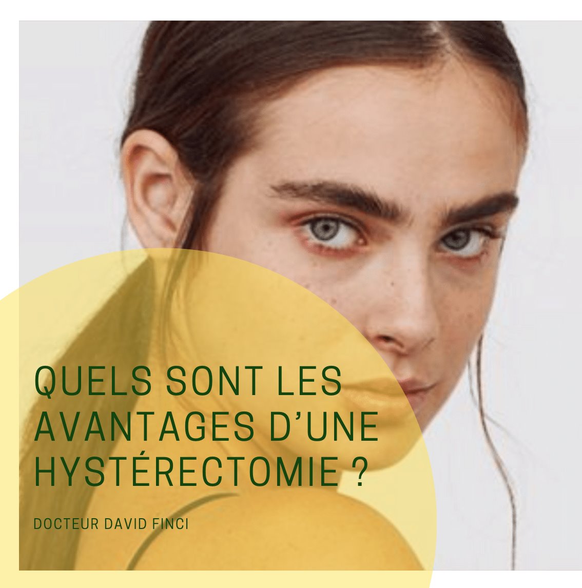 QUELS SONT LES AVANTAGES D’UNE HYSTÉRECTOMIE ?