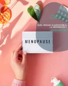 Quel régime alimentaire à la ménopause ?