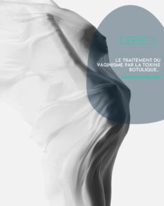 Le traitement du vaginisme par la toxine botulique…